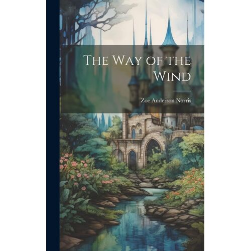 The Way Of The Wind
