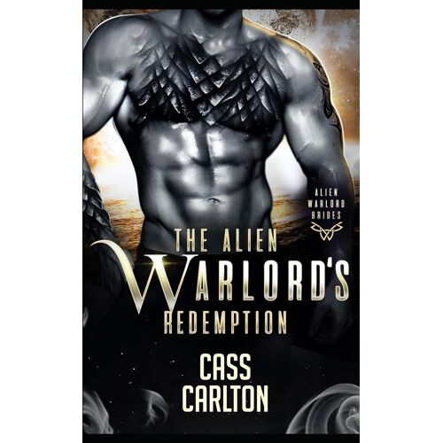The Warlord's Redemption: A Sci Fi Alien Romance: 8 (Alien Warlord Brides)