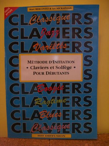 M.Bercovitz & A.Mickaelian:Méthode D'initiation Pour Débutants -Claviers Et Solfège-