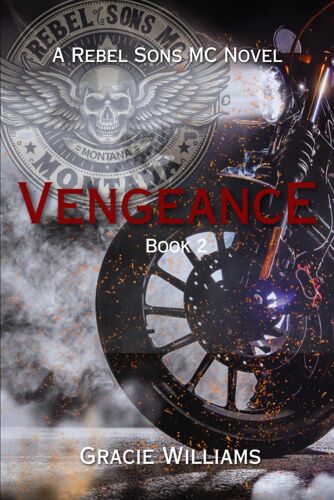 Vengeance: Rebel Sons Mc Book 2