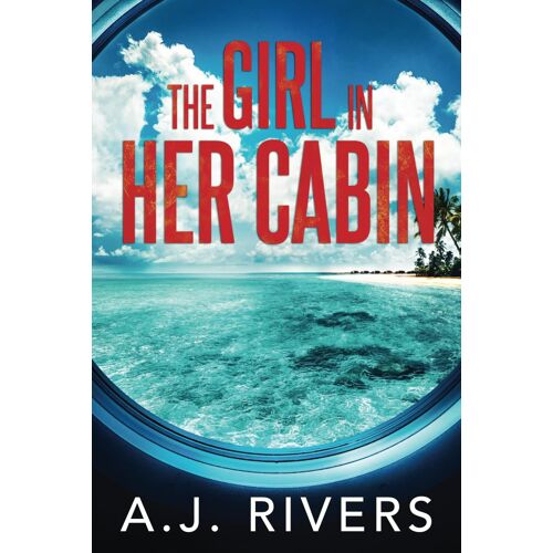 The Girl In Her Cabin: 27 (Emma Griffin® Fbi Mystery)