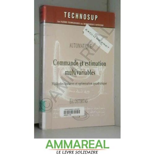 Commande Et Estimation Multivariables : Méthodes Linéaires Et Optimisation Quadratique