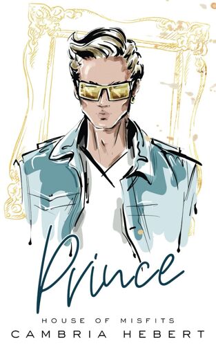 Prince Special Edition Paperback (House Of Misfits Special Editions)