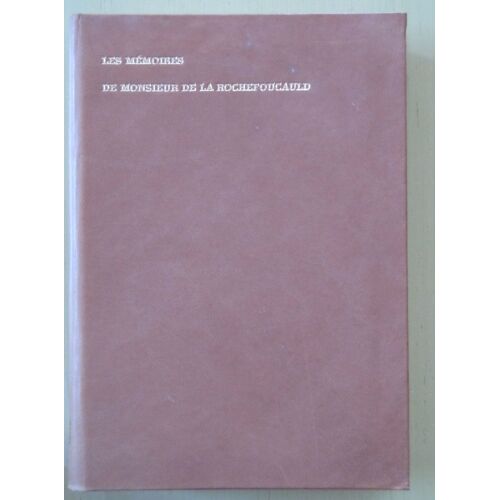 Les Mémoires De Monsieur De La Rochefoucault