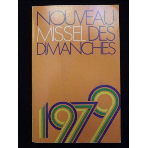 Nouveau Missel Des Dimanches 1979