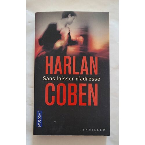Harlan Coben - Sans Laisser D'adresse