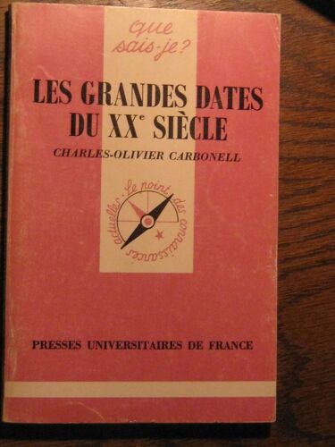 Les Grandes Dates Du Xx° Siecle