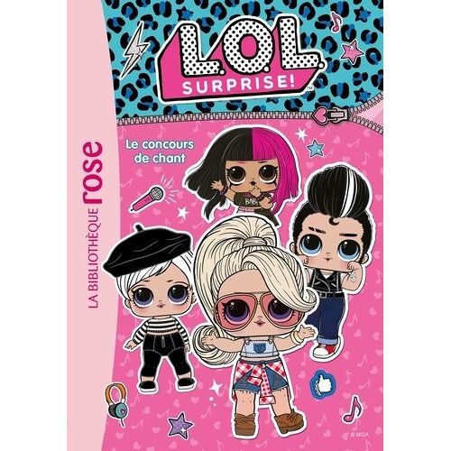 L.O.L. Surprise ! - Tome 3 - Le Concours De Chant
