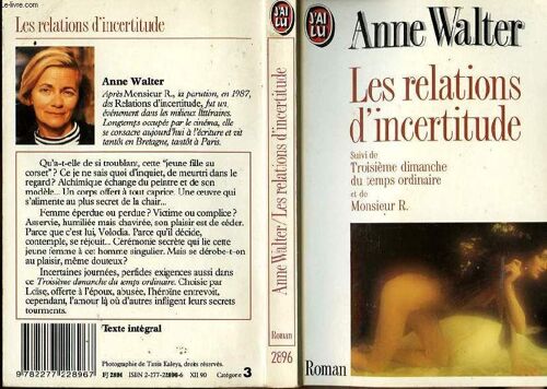 Les Relations D'incertitude - (Suivi De) Troisième Dimanche Du Temps Ordinaire - (Et De) Monsieur R.