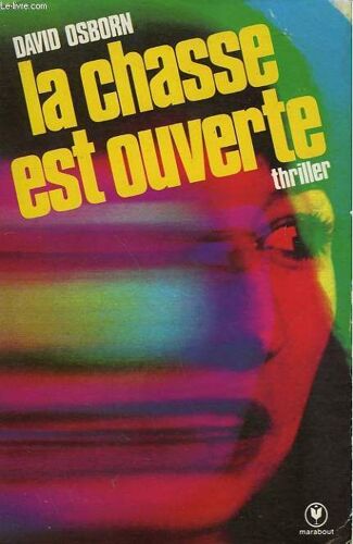 La Chasse Est Ouverte