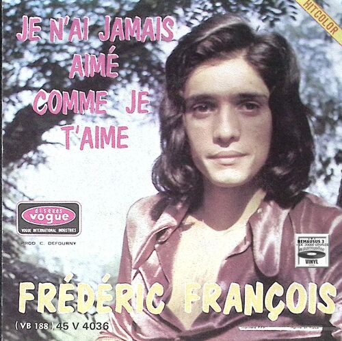 Frédéric François - Je N'ai Jamais Aimé Comme Je T'aime - 1971