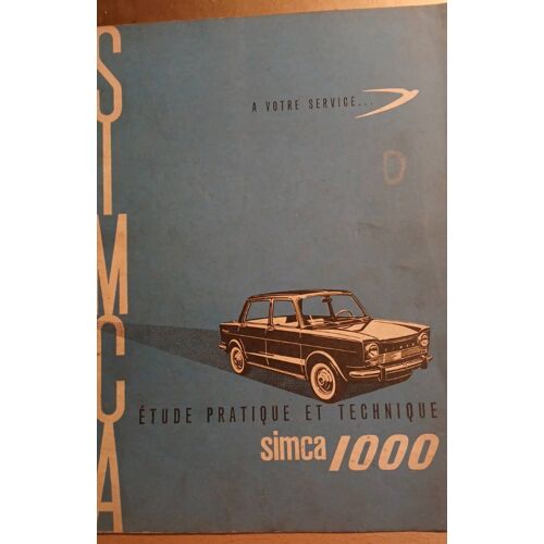 Etude Pratique Et Technique Simca 1000 Extrait N°196 1962