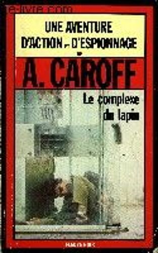 Le Complexe Du Lapin