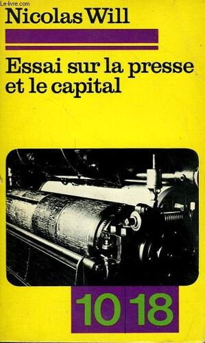 Essai Sur La Presse Et Le Capital