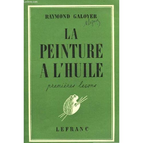 La Peinture À L'huile. Premières Leçons. Conseils Aux Débutants