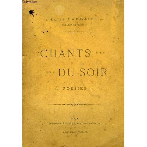 Chants Du Soir. Poésies