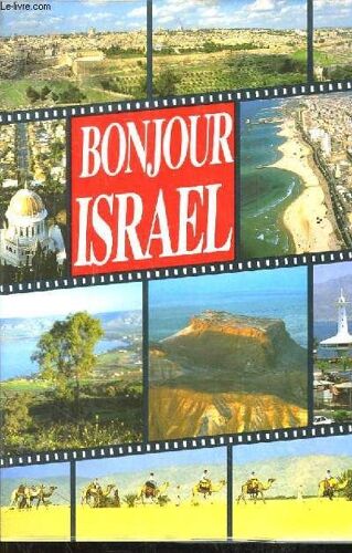 Bonjour Israël. Guide Illustré Et Souvenir