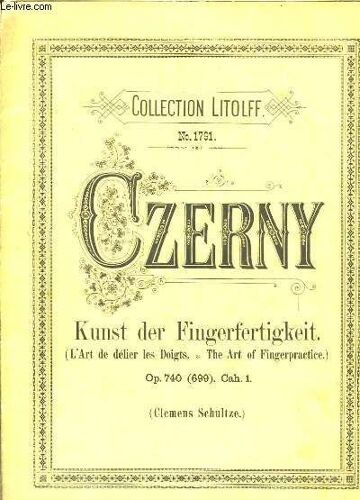Die Kunst Der Fingerfertigkeit (L'art De Délier Les Doigts). 50 Studien Im Brillanten Styl Für Pianoforte. Op. 740 (699). Cah 1