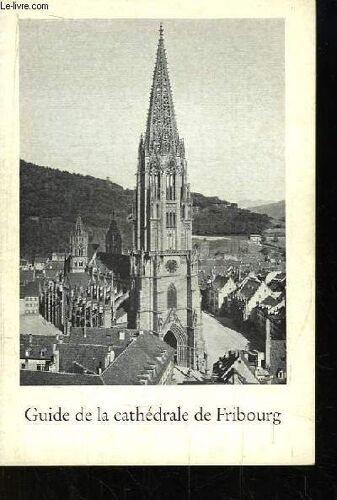 Guide De La Cathédrale De Fribourg