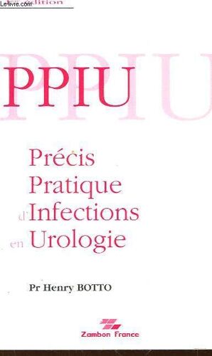 Ppiu - Précis Pratique D'infections En Urologie