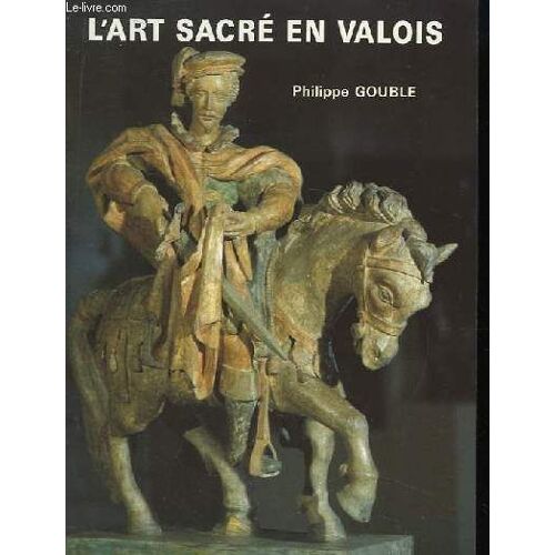 L'art Sacré En Valois