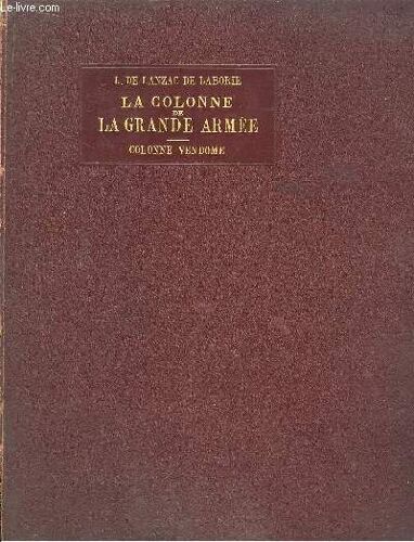 La Colonne De La Grande-Armée Colonne Vendôme