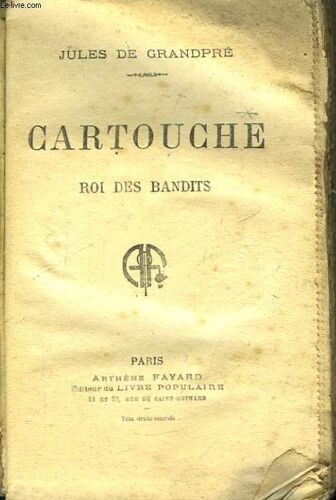 Cartouche, Roi Des Bandits