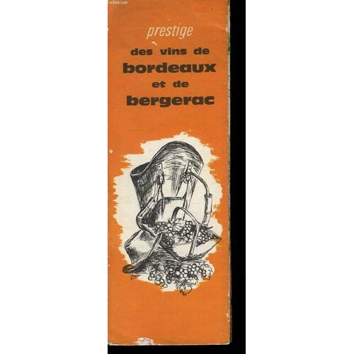 Prestige Des Vins De Bordeaux Et De Bergerac