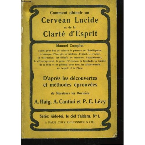 Comment Obtenir Un Cerveau Lucide (Des Idées Lucides), Et De La Clarté D'esprit ?