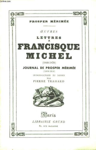 Lettres À Francisque Michel (1848 - 1870)
