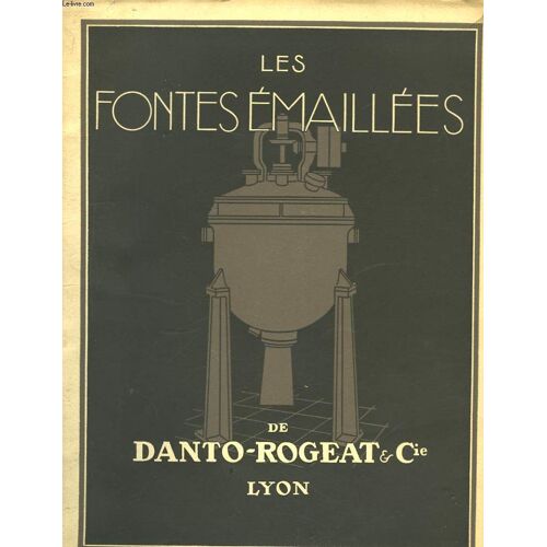 Les Fontes Émaillées De Danto-Rogeat & Cie. Album 33