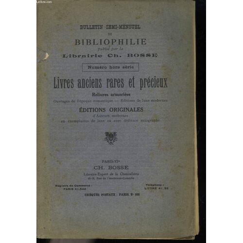 Bulletin Semi-Mensuel De Bibliophilie. Livres Anciens Rares Et Précieux