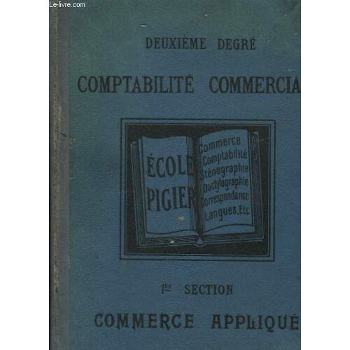 Comptabilité Commerciale. 2ème Degré. 1ère Section : Commerce Appliqué