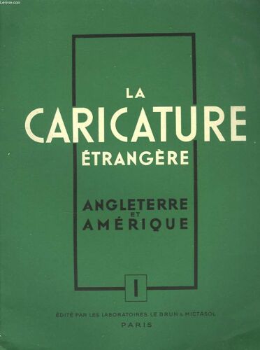 La Caricature Etrangère. Angleterre Et Amérique. N°1 : Angleterre