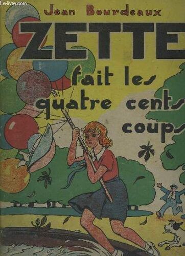 Zette Fait Les Quatre Cents Coups