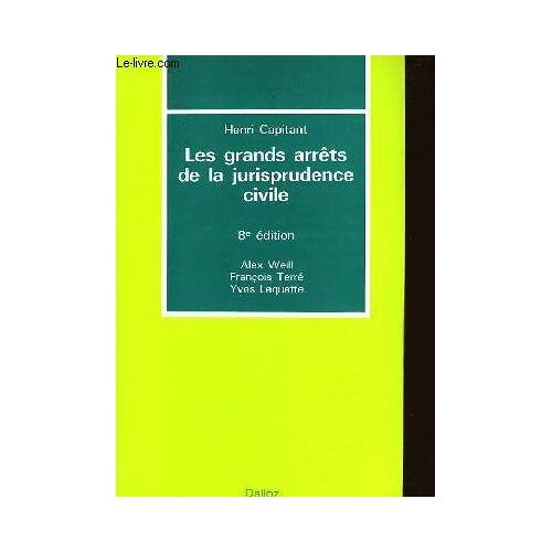 Les Grands Arrêts De La Jurisprudence Civile