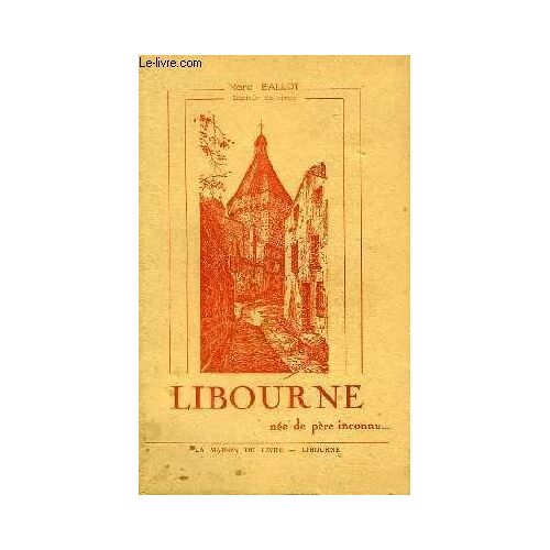 Libourne Née De Père Inconnu