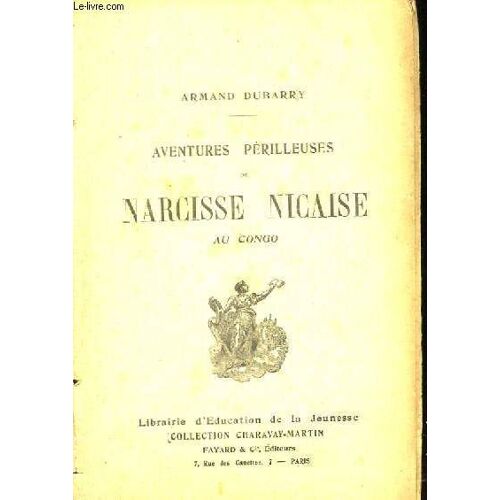Aventures Périlleuses De Narcisse Nicaise Au Congo