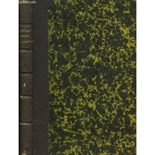 Histoire Populaire De La France. Tome I