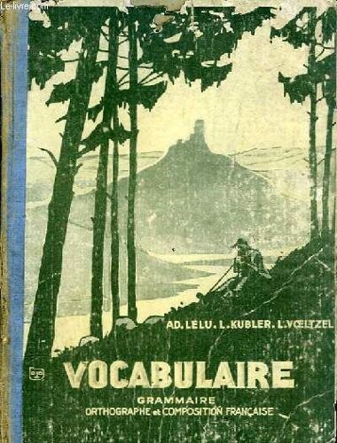 Vocabulaire - Grammaire Orthographe Et Composition Francaise - Cours Moyen