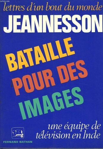 Bataille Pour Des Images. Une Équipe De Télévision En Inde