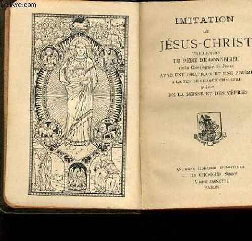Imitation De Jesus Christ Avec Une Pratique Et Une Prière À La Fin De Chaque Chapitre Suivie De La Messe Et Des Vêpres