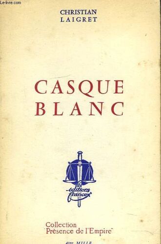 Casque Blanc   de Christian Laigret  Format  (Livre)