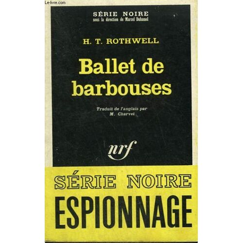 Ballet De Barbouses. Collection : Serie Noire N° 1204