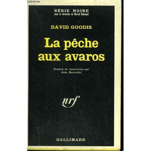 La Peche Aux Avaros. Collection : Serie Noire N° 1116