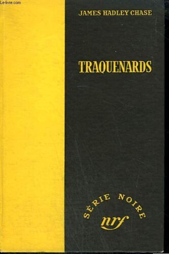 Traquenards. ( Trusted Like The Fox). Collection : Serie Noire Sans Jaquette N° 211