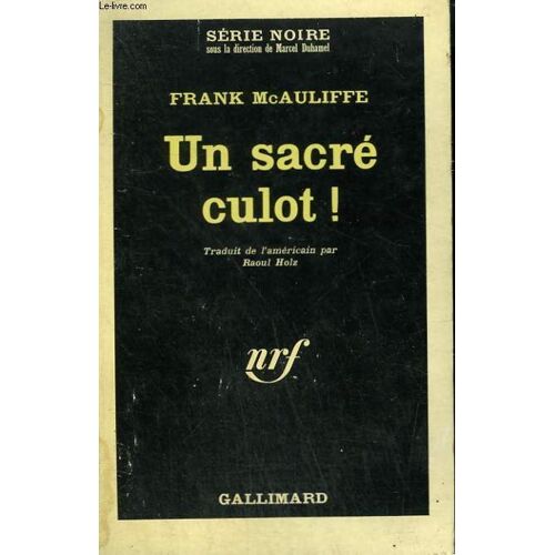 Un Sacre Culot ! Collection : Serie Noire N° 1050