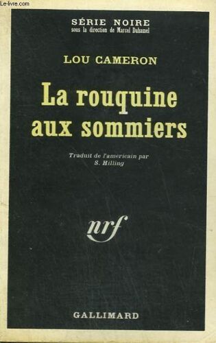 La Rouquine Aux Sommiers. Collection : Serie Noire N° 1307