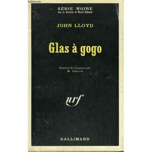 Glas A Gogo. Collection : Serie Noire N° 1274