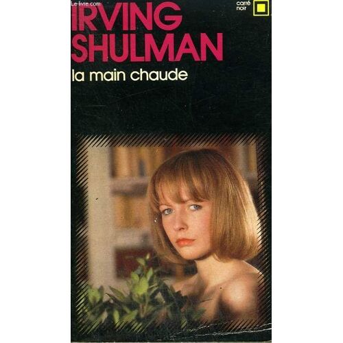 La Main Chaude. Collection : Carre Noir N° 239